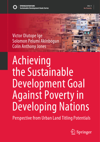 Achieving the Sustainable Development Goal Against Poverty in Developing Nations: Perspective from Urban Land Titling Potentials