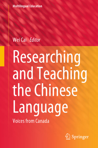 Researching and Teaching the Chinese Language: Voices from Canada