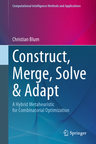 Construct, Merge, Solve & Adapt: A Hybrid Metaheuristic for Combinatorial Optimization