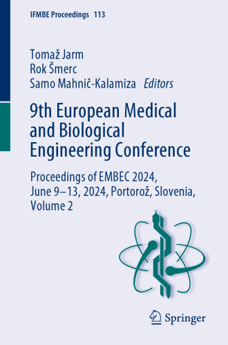 9th European Medical and Biological Engineering Conference: Proceedings of EMBEC 2024, June 9–13, 2024, Portorož, Slovenia, Volume 2