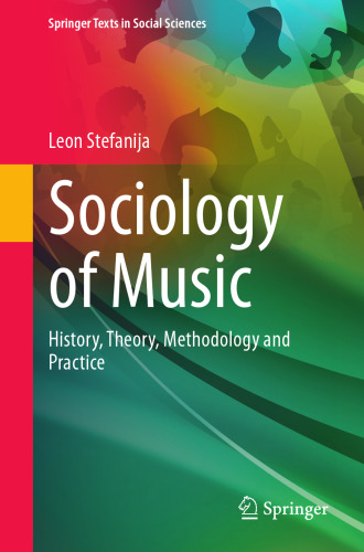 Sociology of Music: History, Theory, Methodology and Practice
