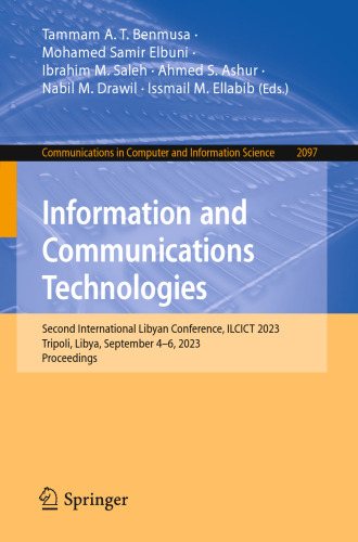 Information and Communications Technologies: Second International Libyan Conference, ILCICT 2023, Tripoli, Libya, September 4–6, 2023, Proceedings