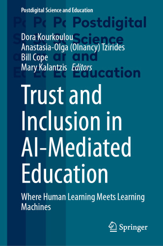 Trust and Inclusion in AI-Mediated Education: Where Human Learning Meets Learning Machines (Postdigital Science and Education)