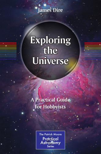 Exploring the Universe: A Practical Guide for Hobbyists