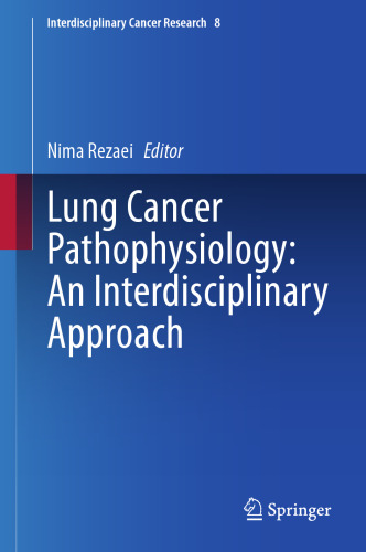 Lung Cancer Pathophysiology: An Interdisciplinary Approach