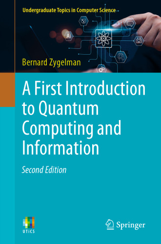 A First Introduction to Quantum Computing and Information 2nd Edition