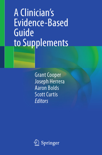 A Clinician’s Evidence-Based Guide to Supplements