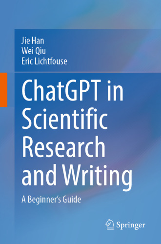 ChatGPT in Scientific Research and Writing: A Beginner’s Guide