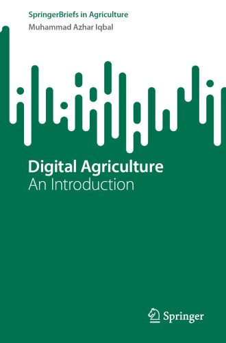 Digital Agriculture: An Introduction (SpringerBriefs in Agriculture)