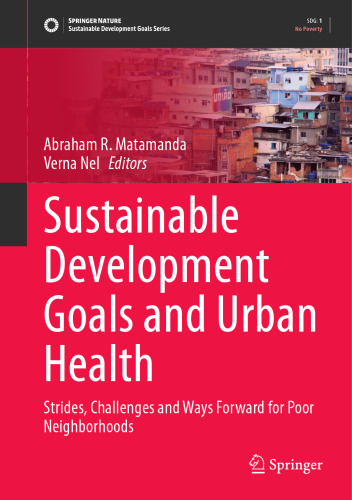 Sustainable Development Goals and Urban Health: Strides, Challenges and Way Forward for Poor Neighborhoods