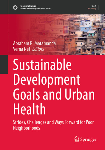 Sustainable Development Goals and Urban Health: Strides, Challenges and Way Forward for Poor Neighborhoods