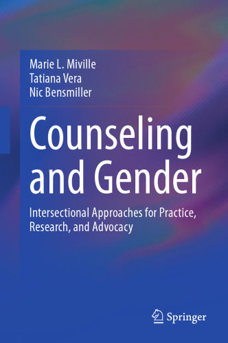 Counseling and Gender: Intersectional Approaches for Practice, Research, and Advocacy