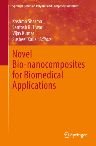 Novel Bio-nanocomposites for Biomedical Applications