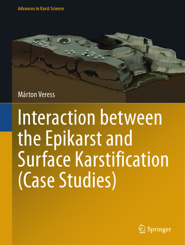Interaction between the Epikarst and Surface Karstification (Case Studies)