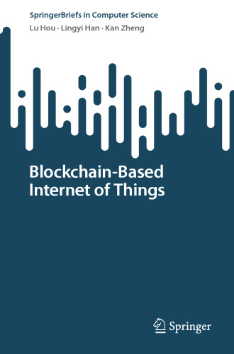 Blockchain-Based Internet of Things
