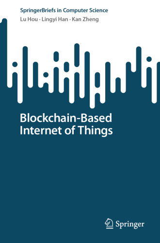 Blockchain-Based Internet of Things