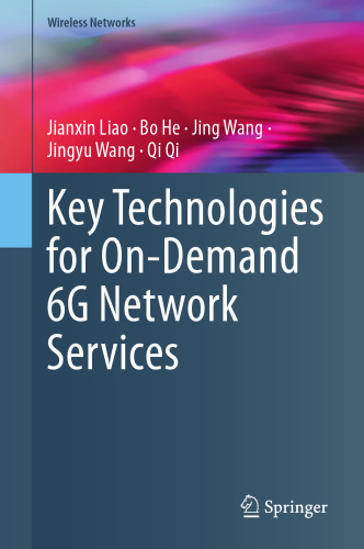 Key Technologies for On-Demand 6G Network Services