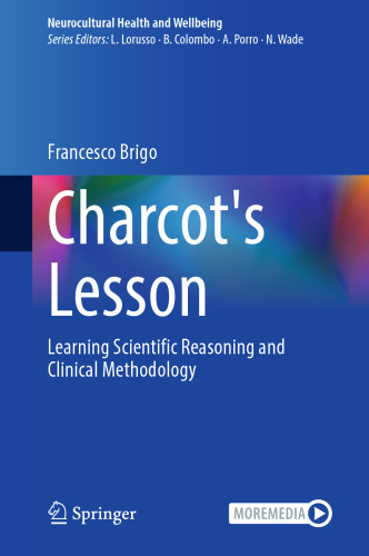 Charcot's Lesson: Learning Scientific Reasoning and Clinical Methodology