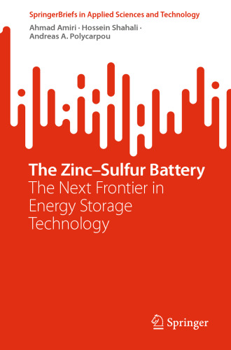 The Zinc-Sulfur Battery: The Next Frontier in Energy Storage Technology