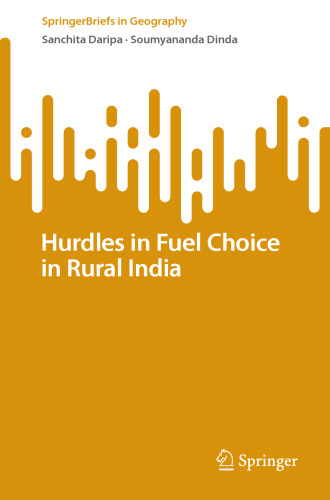 Hurdles in Fuel Choice in Rural India (SpringerBriefs in Geography)