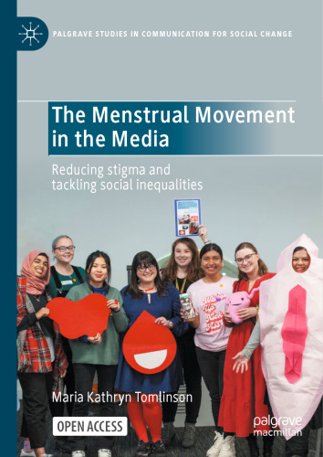 The Menstrual Movement in the Media: Reducing Stigma and Tackling Social Inequalities