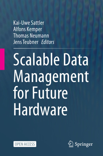 Scalable Data Management for Future Hardware