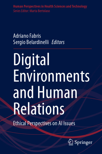 Digital Environments and Human Relations: Ethical Perspectives on AI Issues