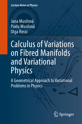 Calculus of Variations on Fibred Manifolds and Variational Physics: A Geometrical Approach to Variational Problems in Physics