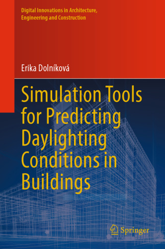 Simulation Tools for Predicting Daylighting Conditions in Buildings
