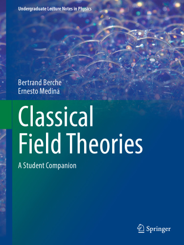 Classical Field Theories: A Student Companion
