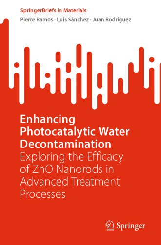 Enhancing Photocatalytic Water Decontamination: Exploring the Efficacy of ZnO Nanorods in Advanced Treatment Processes