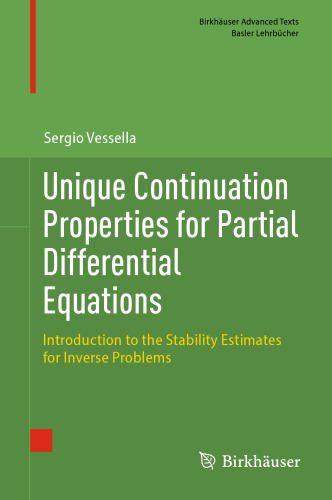 Unique Continuation Properties for Partial Differential Equations