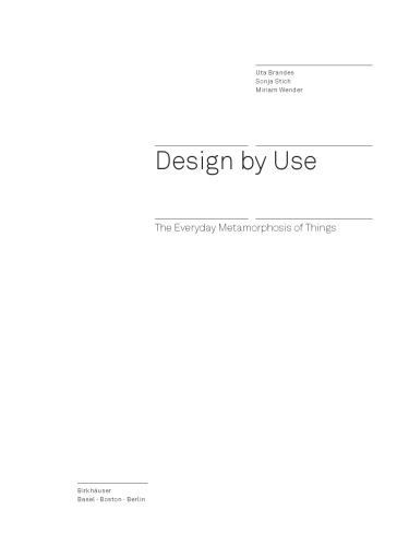 Design by Use: The Everyday Metamorphosis of Things