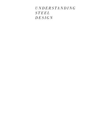 Understanding Steel Design: An Architectural Design Manual