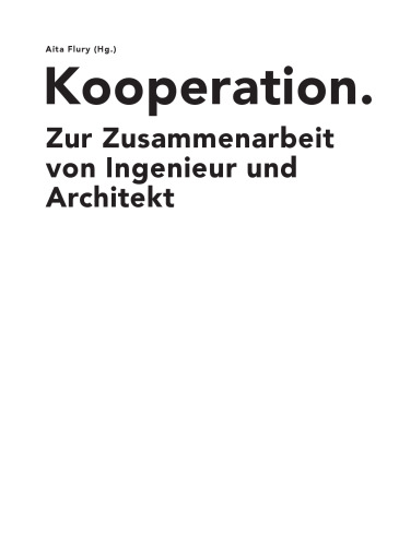Kooperation: Zur Zusammenarbeit von Ingenieur und Architekt