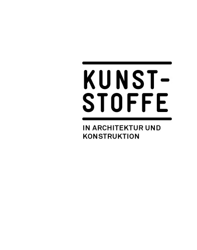 Kunststoffe: in Architektur und Konstruktion
