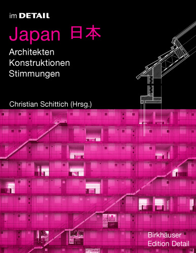 Japan: Architekten, Konstruktionen, Stimmungen