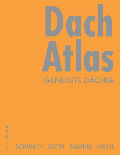 Dach Atlas: Geneigte Dächer