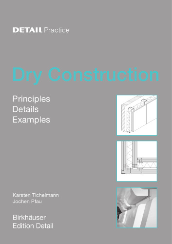 Dry Construction: Principles, Details, Examples
