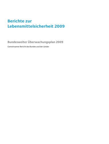 Berichte zur Lebensmittelsicherheit 2009: Bundesweiter Überwachungsplan 2009
