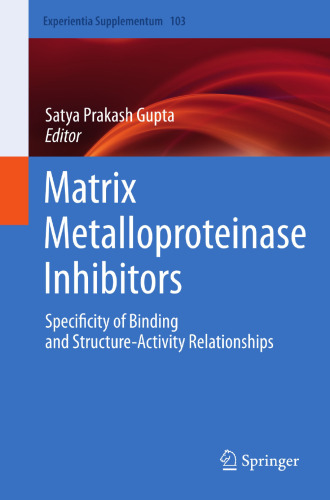 Matrix Metalloproteinase Inhibitors: Specificity of Binding and Structure-Activity Relationships