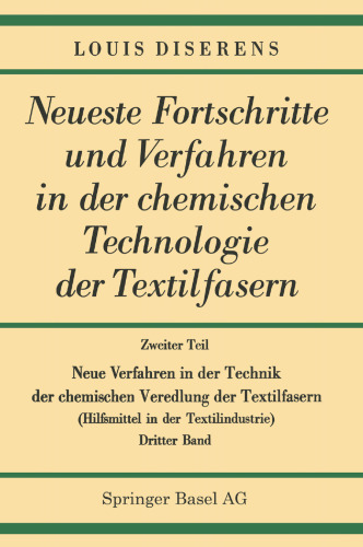 Neue Verfahren in der Technik der chemischen Veredlung der Textilfasern: Hilfsmittel in der Textilindustrie