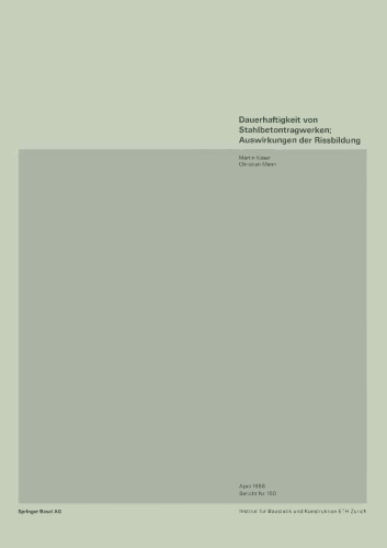 Dauerhaftigkeit von Stahlbetontragwerken; Auswirkungen der Rissbildung