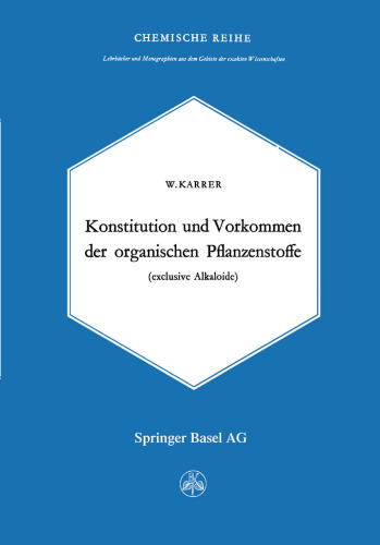 Konstitution und Vorkommen der organischen Pflanzenstoffe: exclusive Alkaloide