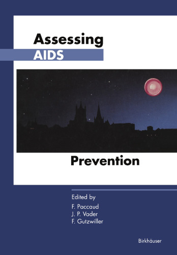 Assessing AIDS Prevention: Selected papers presented at the international conference held in Montreux (Switzerland), October 29–November 1, 1990