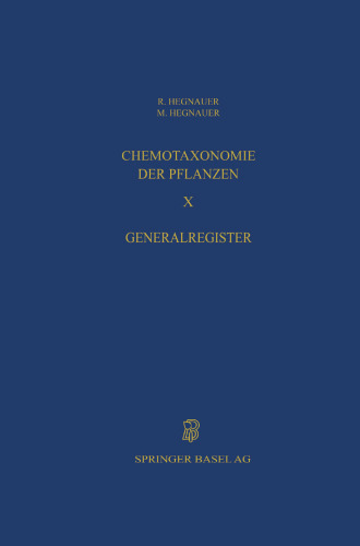 Chemotaxonomie der Pflanzen: Eine Übersicht über die Verbreitung und die systematische Bedeutung der Pflanzenstoffe
