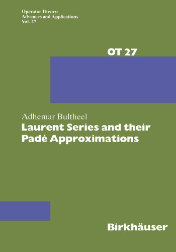 Laurent Series and their Padé Approximations