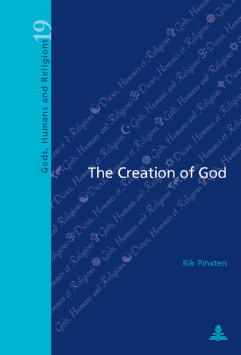 The Creation of God (Dieux, Hommes et Religions Gods, Humans and Religions)