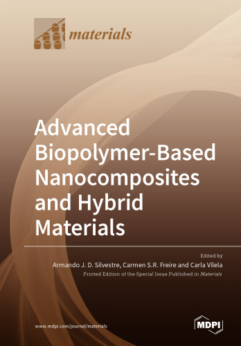 Advanced Biopolymer-Based Nanocomposites and Hybrid Materials
