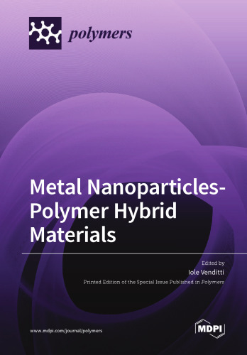 Metal Nanoparticles-Polymer Hybrid Materials
